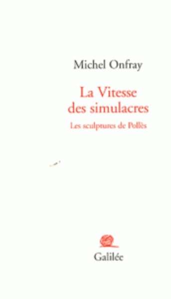 La vitesse des simulacres