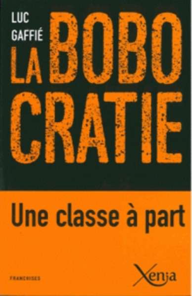 La bobocratie - Une classe à part