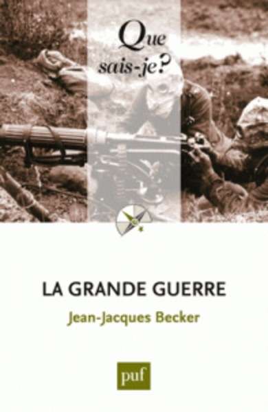 La Grande Guerre - 2e éd.