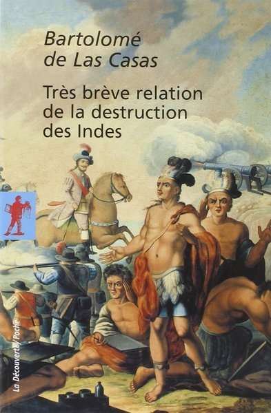 Très brève relation de la destruction des Indes