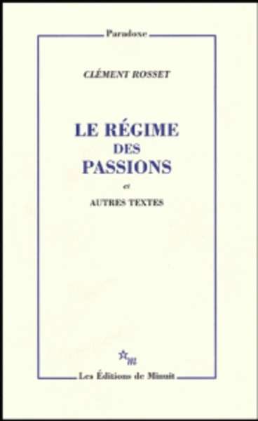 Le régime des passions et autres textes