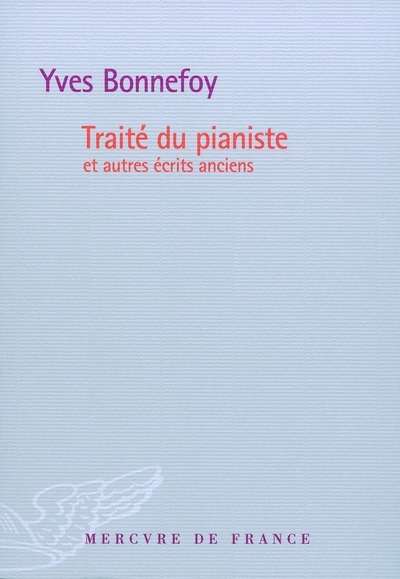 Traité du pianiste - Et autres écrits anciens