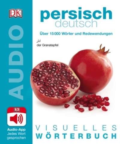 Visuelles Wörterbuch Persisch Deutsch, m. Audio-App