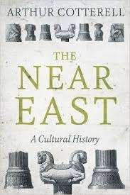 The Near East, A Cultural History