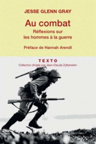 Au combat - Réflexions sur les hommes à la guerre