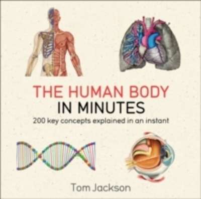 The Human Body in Minutes