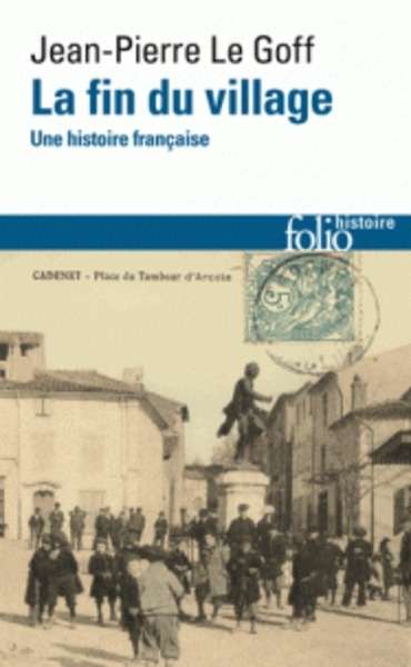 La fin du village - Une histoire française