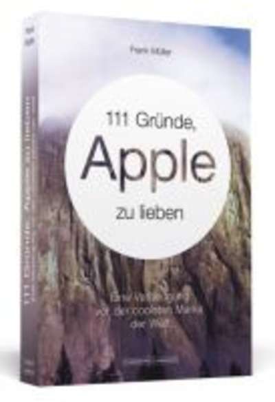 111 Gründe, Apple zu lieben