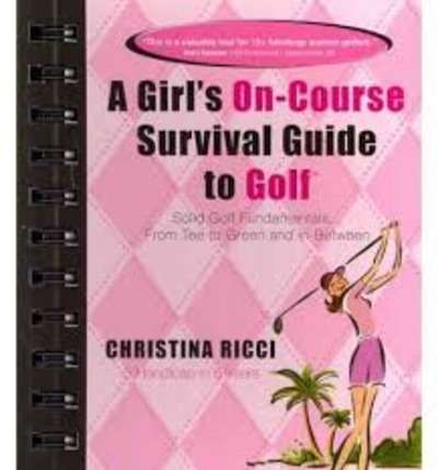 A Girl's On-course Survival Guide to Golf