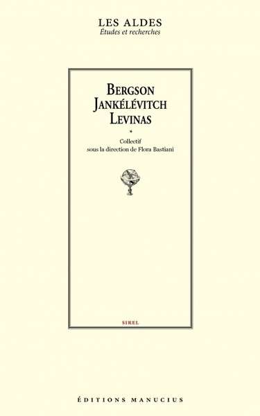 Bergson, Jankélévitch, Levinas