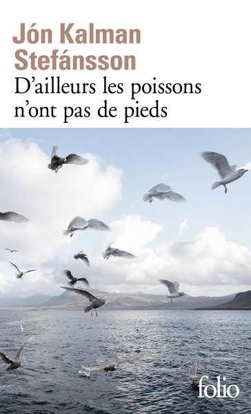 D'ailleurs, les poissons n'ont pas de pieds