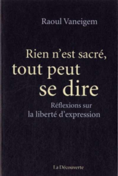 Rien n'est sacré, tout peut se dire