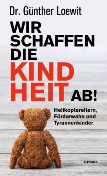 Wir schaffen die Kindheit ab!