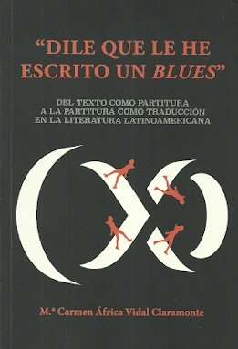 "Dile que le he escrito un blues"