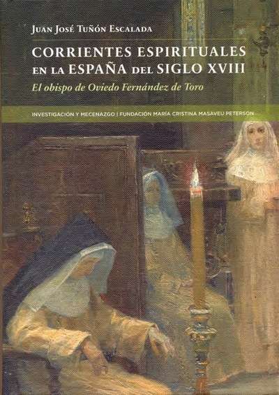 Corrientes espirituales en la España del siglo XVIII. El obispo de Oviedo Fernández de Toro
