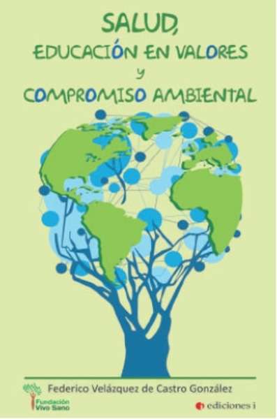 Salud, educación en valores y compromiso ambiental