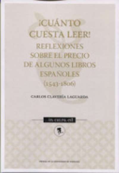¡Cuánto cuesta leer! Reflexiones sobre el precio de algunos libros españoles (1543-1806)