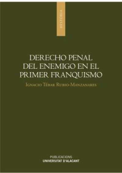 Derecho penal del enemigo en el primer franquismo