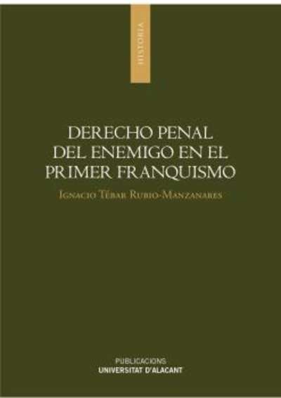 Derecho penal del enemigo en el primer franquismo