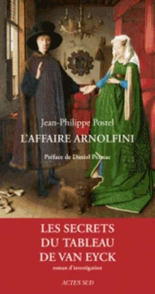L'affaire Arnolfini - Enquête sur un tableau de Van Eyck