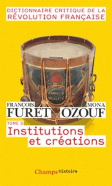 Dictionnaire critique de la Révolution Française