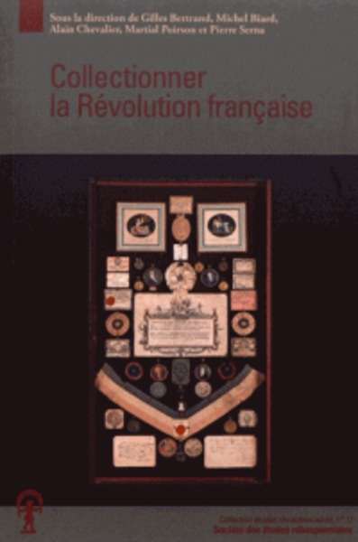 Collectionner la Révolution française