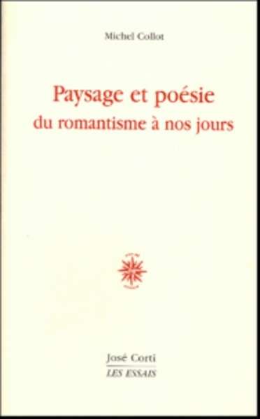 Paysage et poésie - Du romantisme à nos jours