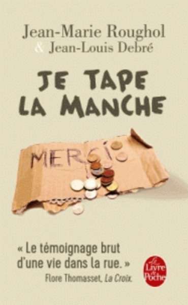 Je tape la manche - Une vie dans la rue