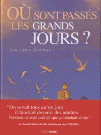 Où sont passés les grands jours ?