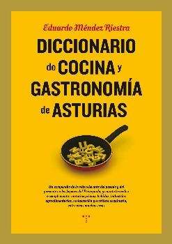 Diccionario de cocina y gastronomía de Asturias