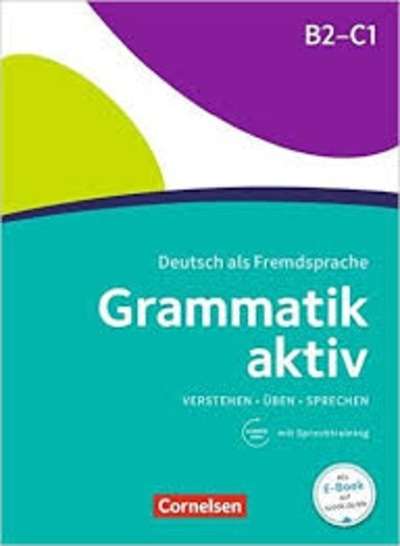 Grammatik aktiv B2-C1. Übungsgrammatik mit Audios online