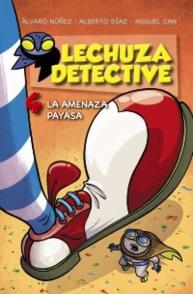 Lechuza Detective 4: La Amenaza Payasa