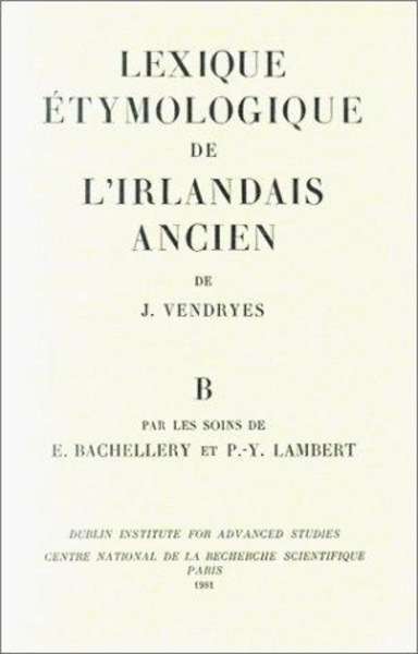 Lexique Étymologique Irlandais Ancien. Lettre B