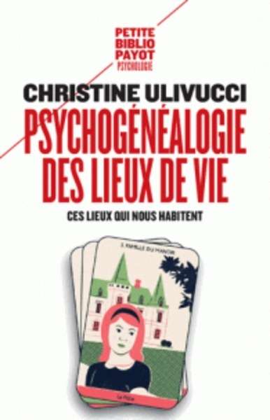 Psychogénéalogie des lieux de vie