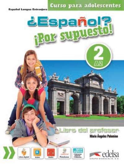 ¿Español? ¡Por supuesto! 2 (A2) Libro del profesor + CD audio