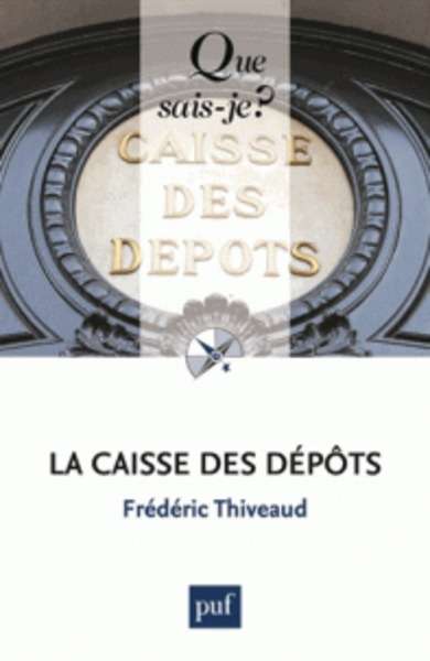 La caisse des dépôts - Que sais-jai?