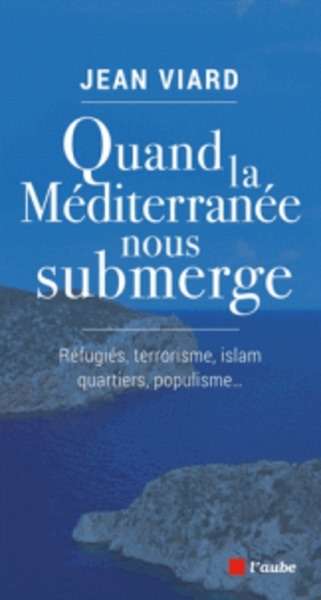 Quand la Méditerranée nous submerge