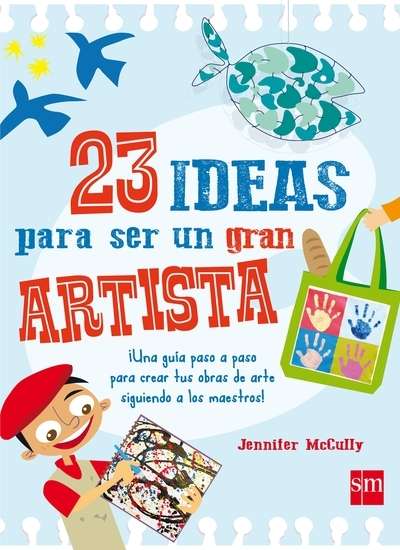 23 ideas para ser un gran artista