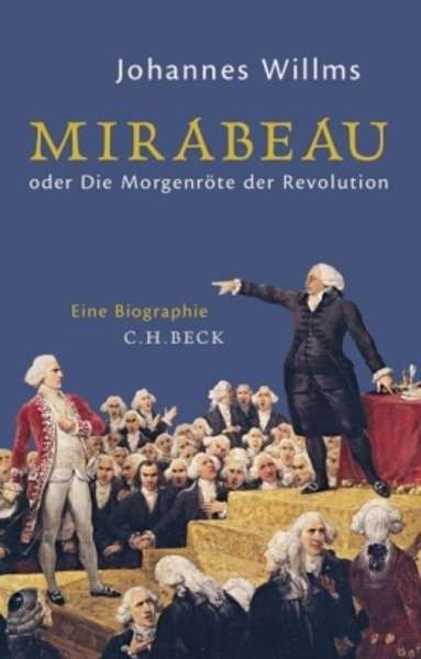 Mirabeau oder die Morgenröte der Revolution