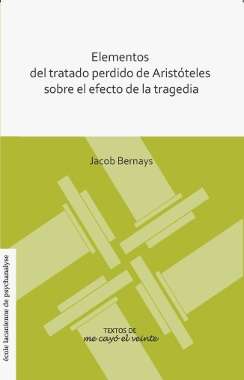 Elementos del tratado perdido de Aristóteles sobre el efecto de la tragedia