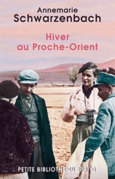 Hiver au Proche-Orient - Journal d'un voyage