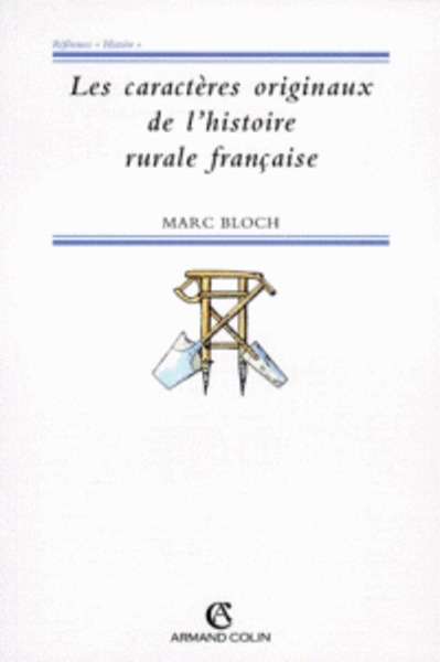 Les caractères originaux de l'histoire rurale française