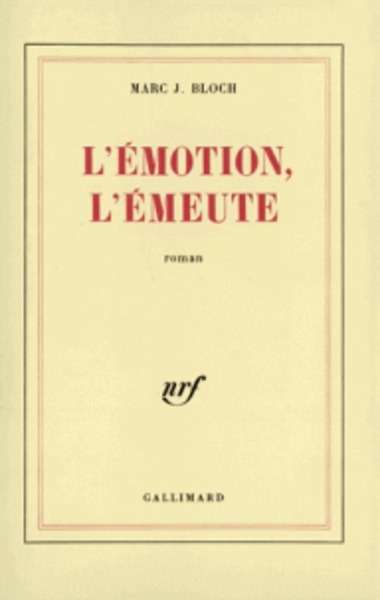 L'émotion, l'émeute