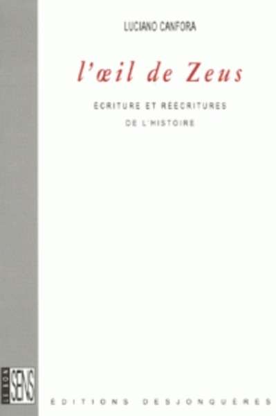 L'oeil de Zeus - Ecritures et réécritures de l'Histoire