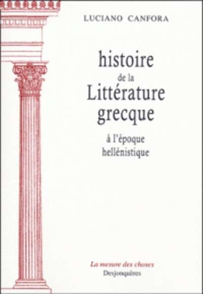 Histoire de la littérature grecque - A l'époque hellénistique