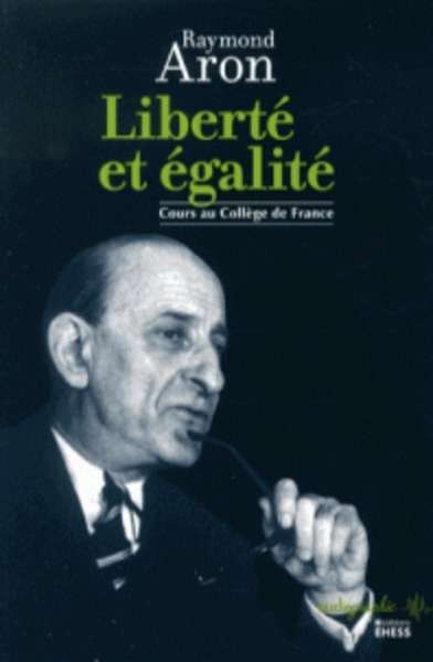 Liberté et égalité - Cours au Collège de France