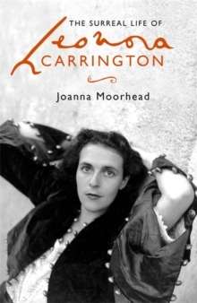 The Surreal Life of Leonora Carrington