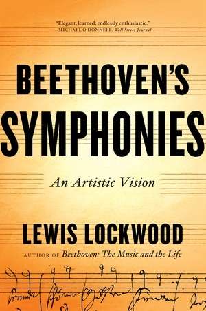 Beethoven's Symphonies, an Artistic Vision