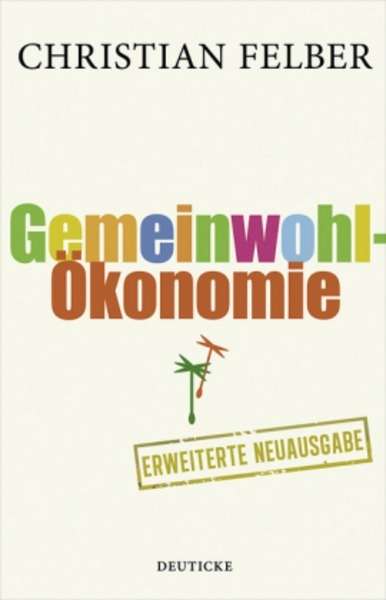 Die Gemeinwohl-Ökonomie