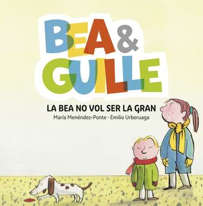 Bea x{0026} Guille 2. La Bea no vol ser la gran